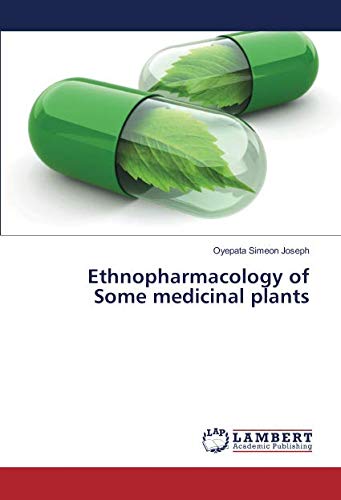 Ethnopharmacology of Some medicinal plants