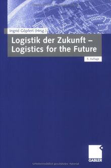 Logistik der Zukunft - Logistics for the Future