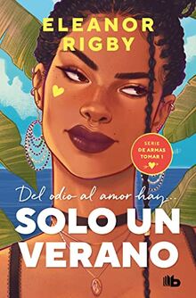 Solo un verano (De armas tomar 1) (Ficción, Band 1)