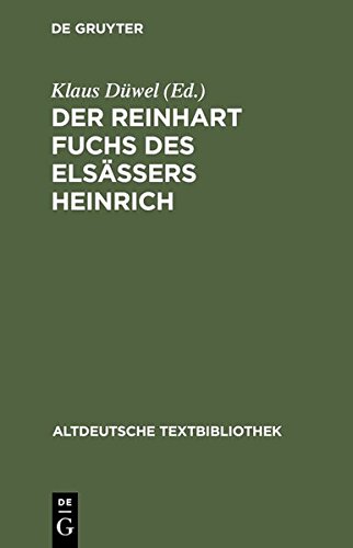 Der Reinhart Fuchs des Elsässers Heinrich (Altdeutsche Textbibliothek, Band 96)