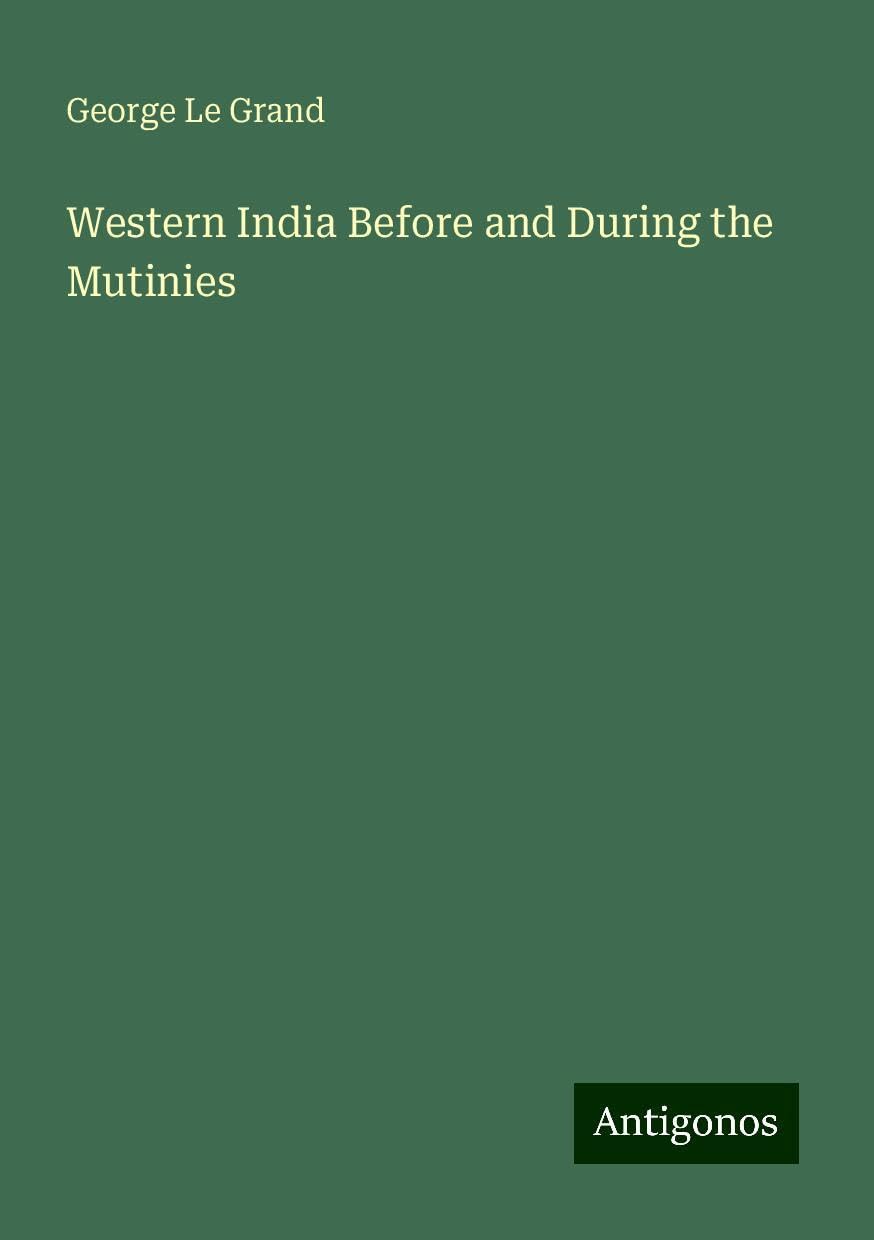 Western India Before and During the Mutinies
