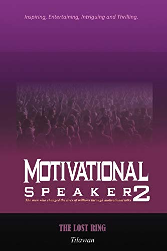 Motivational Speaker 2: The Lost Ring