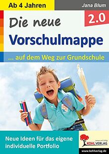Die neue Vorschulmappe 2.0: Neue Ideen für das eigene individuelle Portfolio