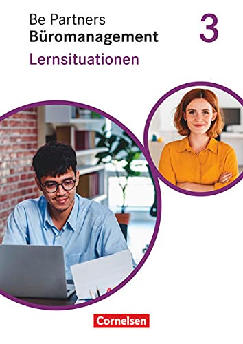 Be Partners - Büromanagement - Ausgabe 2020 - 3 Ausbildungsjahr Lernfelder 9-13 - Sabrina Böing Christian Dirksen Kai Franke Michael Klein Sandra Pita-Leichsenring Dagmar Linzenich Manfred Scharffe Anja Seiler Kartoniert (TB)