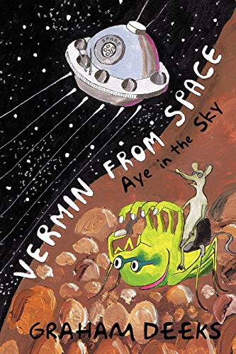 Vermin From Space: Aye in the Sky
