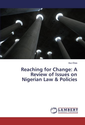 Reaching for Change: A Review of Issues on Nigerian Law & Policies