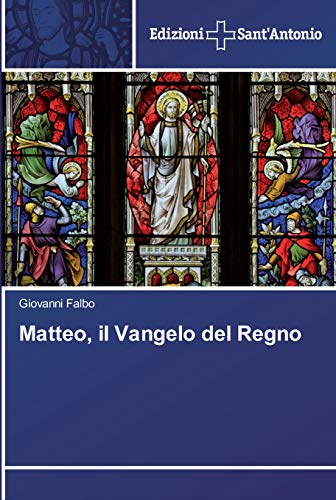 Matteo, il Vangelo del Regno