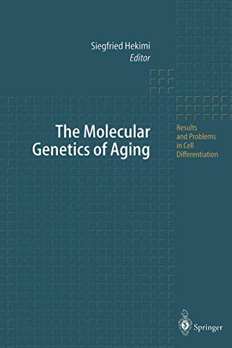 The Molecular Genetics of Aging (Results and Problems in Cell Differentiation, 29, Band 29)