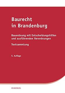 Baurecht in Brandenburg: Bauordnung mit Entscheidungshilfen und ausführenden Verordnungen, Textsammlung von SV SAXONIA  | Buch | Zustand sehr gut