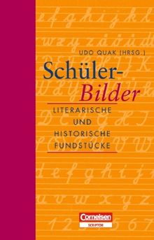 Geschenkbücher für Lehrer: Schüler-Bilder. Literarische und historische Fundstücke von Quak, Udo | Buch | Zustand sehr gut