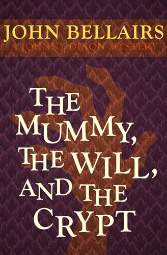 Mummy, the Will, and the Crypt (Johnny Dixon)