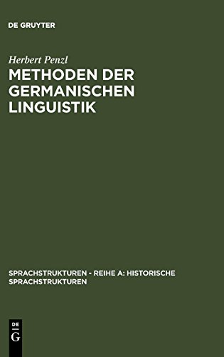 Methoden der germanischen Linguistik (Sprachstrukturen – Reihe A: Historische Sprachstrukturen, Band 1)