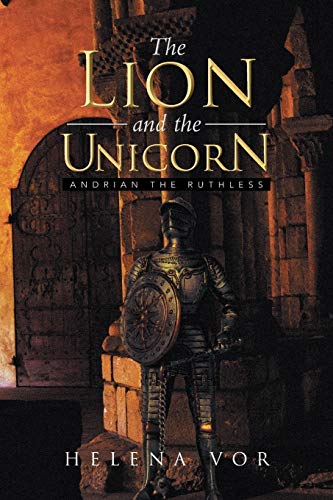 The Lion and the Unicorn: Andrian the Ruthless