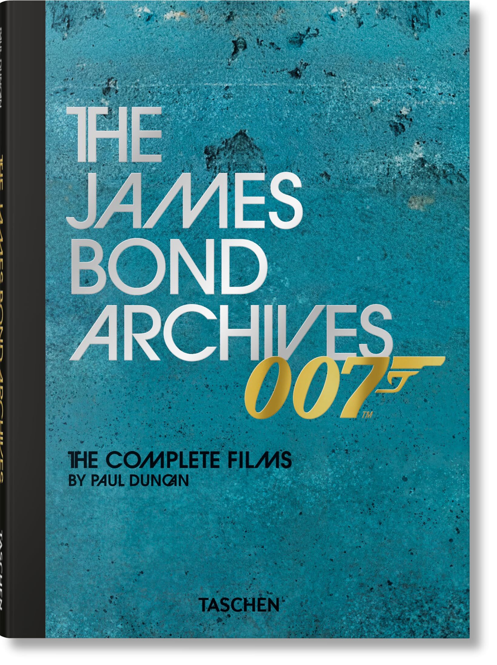 Duncan, Paul: The James Bond Archives. The Complete Films