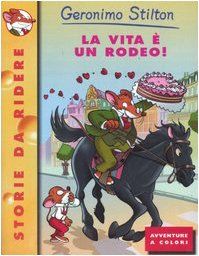 La vita è un rodeo!