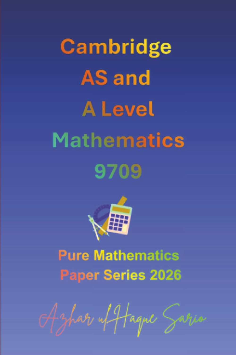 Cambridge AS and A Level Mathematics 9709: Pure Mathematics Paper Series 2026 (Cambridge A Level Courses, Band 5)