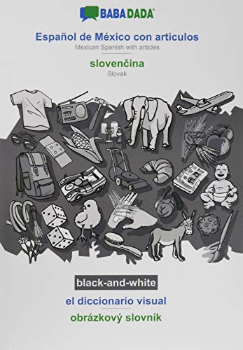 BABADADA black-and-white, Español de México con articulos - slovencina, el diccionario visual - obrázkový slovník: Mexican Spanish with articles - Slovak, visual dictionary
