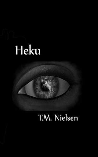 Heku: Book 1 of the Heku Series