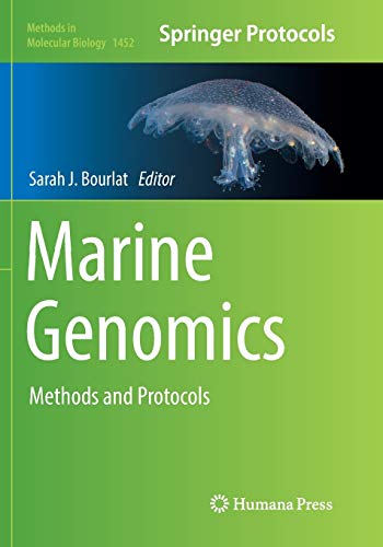 Marine Genomics: Methods and Protocols (Methods in Molecular Biology, Band 1452)
