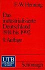 Das industrialisierte Deutschland 1914 bis 1992.