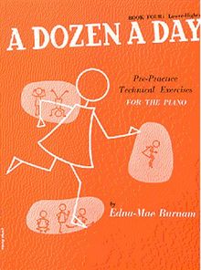 Dozen a Day: Pre-practice Technical Exercises for the Piano: Lower Higher Bk. 4