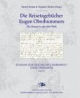 Die Reisetagebücher Eugen Oberhummers: Die Reisen in die Alte Welt