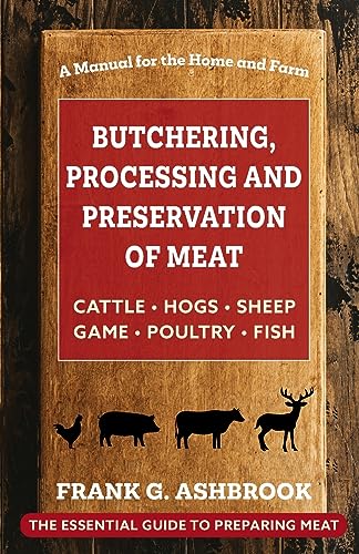 Butchering , Processing and Preservation of Meat
