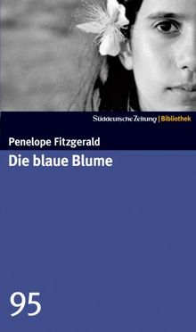 Die blaue Blume. SZ-Bibliothek Band 95