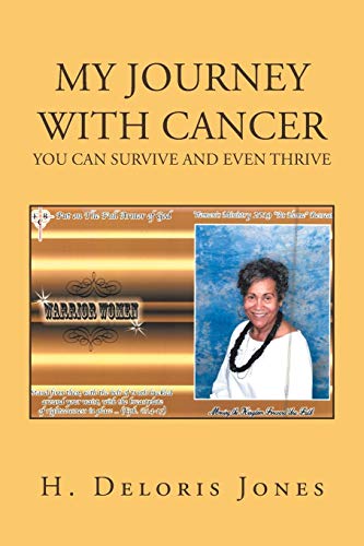 My Journey With Cancer: You can survive and even thrive