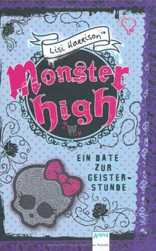 Monster High 04. Ein Date zur Geisterstunde