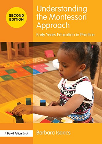 Understanding the Montessori Approach (Understanding The Approach)