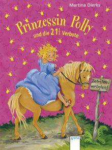 Prinzessin Polly und die 21 1/2 Verbote