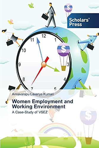 Women Employment and Working Environment: A Case-Study of VSEZ