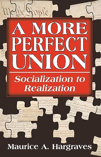 A More Perfect Union: Socialization to Realization