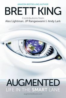 Augmented: Life in the smart lane