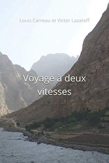 Voyage à deux vitesses