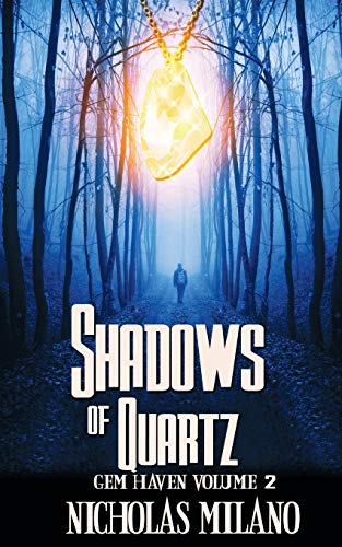 Shadows of Quartz (Gem Haven Series, Volume 2, Band 2)