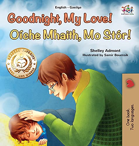 Goodnight, My Love! (English Irish Bilingual Book for Kids) (English Irish Bilingual Collection)