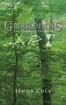 Guardians: The Prophecy Fulfilled