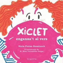 Xiclet: Enganxa't al vers