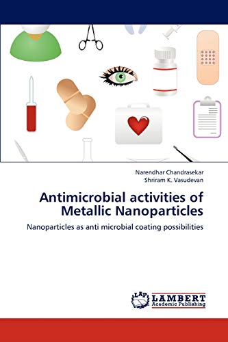 Antimicrobial activities of Metallic Nanoparticles: Nanoparticles as anti microbial coating possibilities