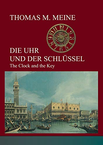Die Uhr und der Schlüssel: The Clock and the Key