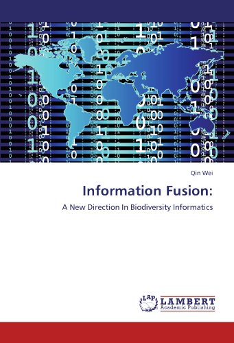 Information Fusion:: A New Direction In Biodiversity Informatics