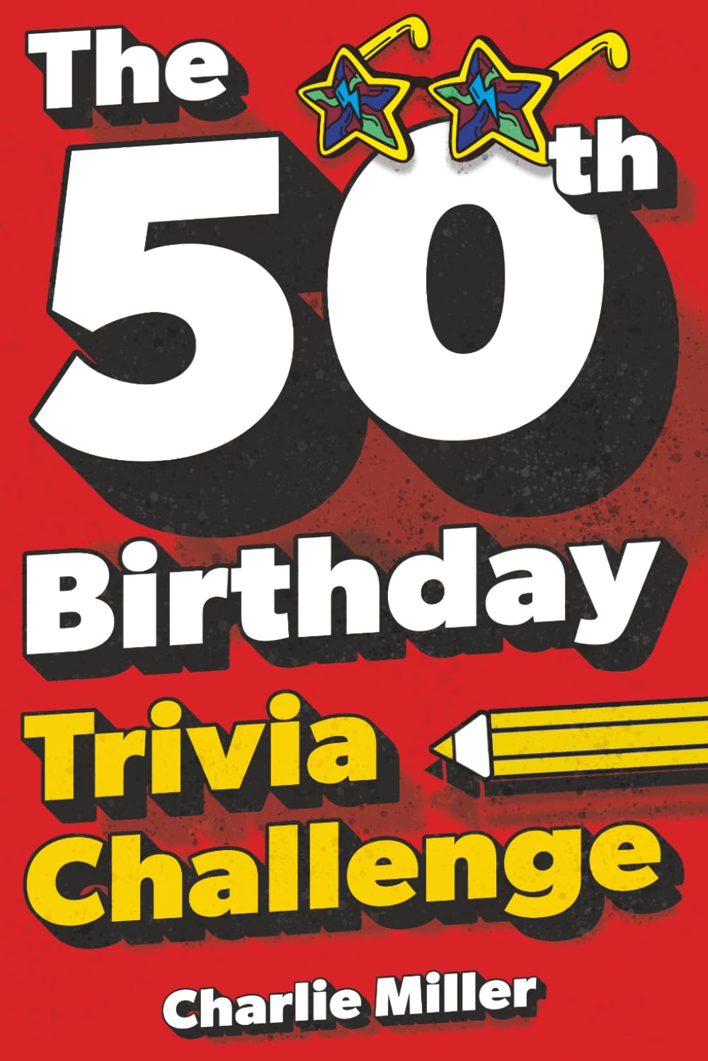 The 50th Birthday Trivia Challenge