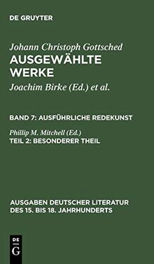 Ausführliche Redekunst. Besonderer Theil (Ausgaben deutscher Literatur des 15. bis 18. Jahrhunderts, 54, Band 54)