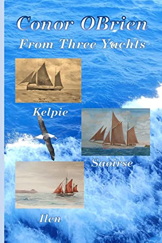 From Three Yachts: Kelpie, Saoirse & Ilen