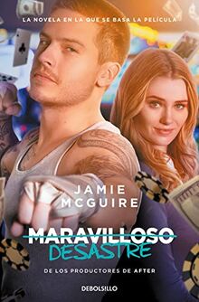 Maravilloso desastre (Maravilloso desastre 1) (Best Seller, Band 1)