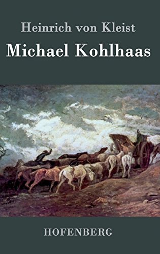 Kleist, Heinrich Von Michael Kohlhaas