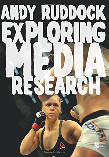 Exploring Media Research: Theories, Practice, and Purpose