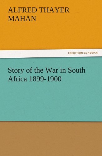 Story of the War in South Africa 1899-1900 (TREDITION CLASSICS)